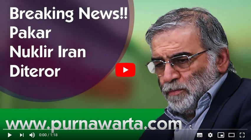 Breaking, Pakar Nuklir Iran Diteror Begini Kronologinya!