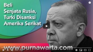 [VIDEO] - Beli Senjata Rusia, Turki Disanksi AS