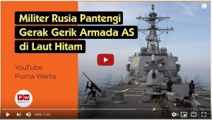 Bertindak Provokatif, Militer Rusia Pantengi Gerak Gerik Armada AS di Laut Hitam