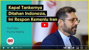 Kapal Tankernya Ditahan Indonesia, Ini Respon Kemenlu Iran