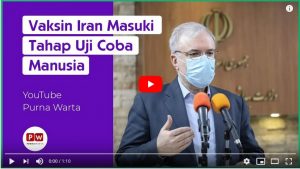 Produksi Vaksin COVID-19 dalam Negeri, Iran Masuki Tahap Ujicoba Manusia.