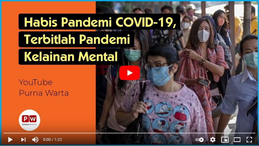 Habis Pandemi COVID-19, Terbitlah Pandemi Kelainan Mental