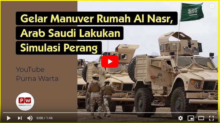 Gelar Manuver Rumah Al Nasr, Arab Saudi Lakukan Simulasi Perang