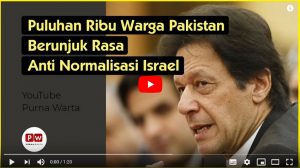 Puluhan Ribu Warga Pakistan Berunjuk Rasa Anti Normalisasi Israel