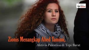 [VIDEO] - Zionis Menangkap Ahed Tamimi, Aktivis Palestina di Tepi Barat