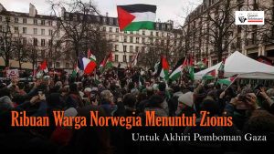 [VIDEO] - Ribuan Warga Norwegia Menuntut Zionis Untuk Akhiri Pemboman Gaza