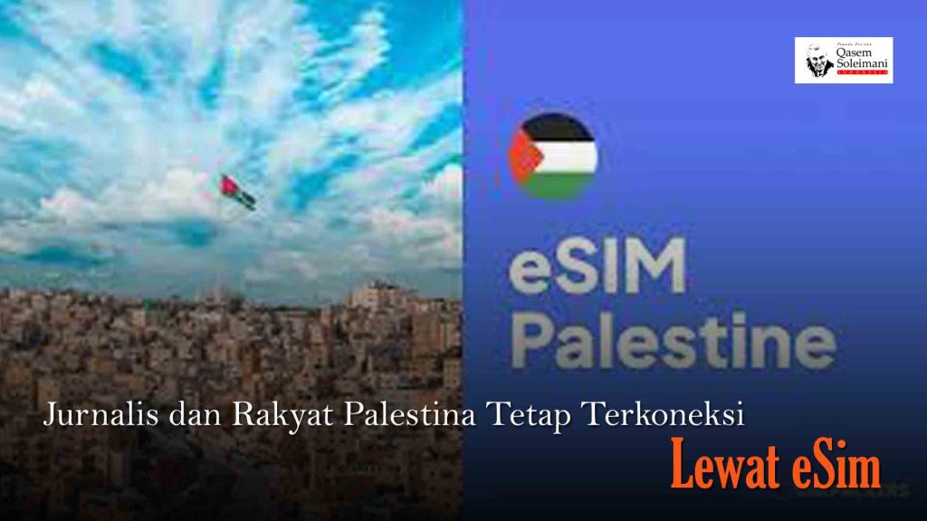 [VIDEO] - Jurnalis dan Rakyat Palestina Tetap Terkoneksi Lewat eSim