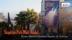 video-siapkan-peti-mati-anda-pesan-mural-palestine-square-di-tehran