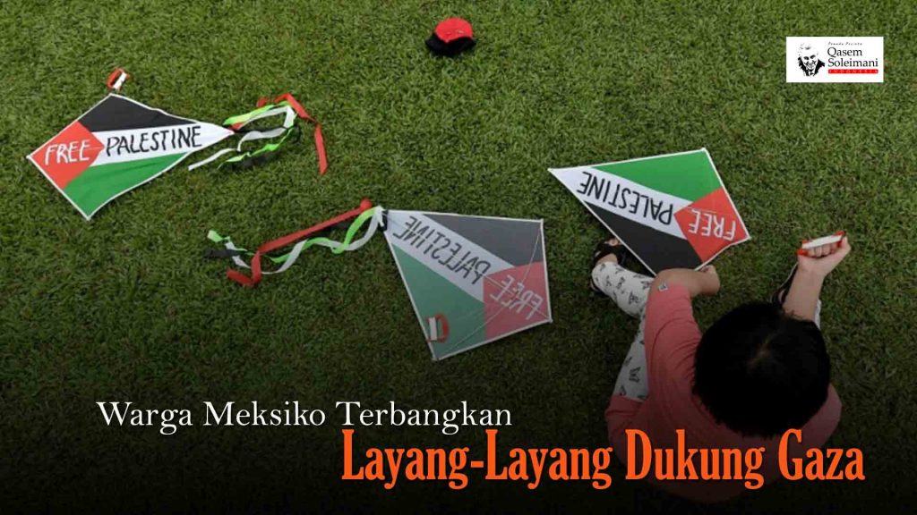 [VIDEO] - Warga Meksiko Terbangkan Layang-Layang Dukung Gaza