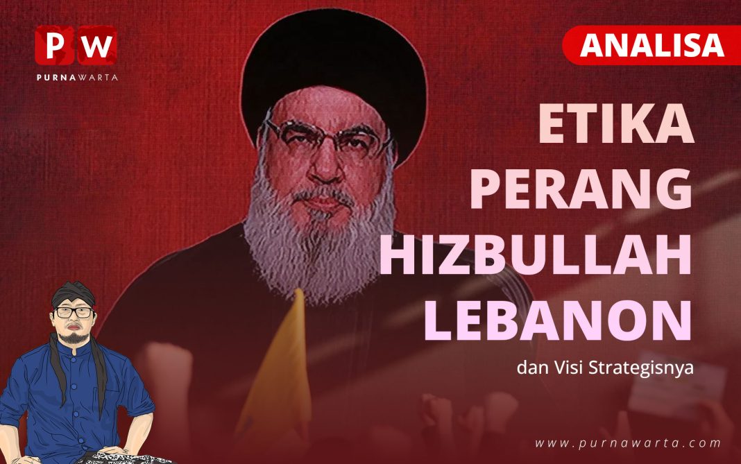 Etika Perang Hizbullah Lebanon dan Visi Strategisnya