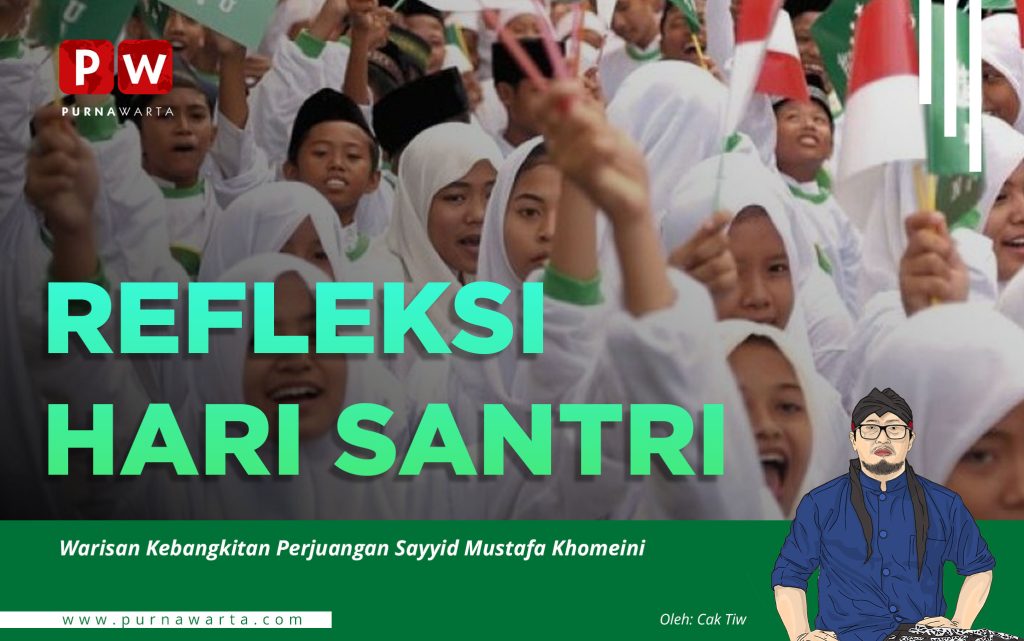 Refleksi Hari Santri: Warisan Kebangkitan Perjuangan Sayyid Mustafa Khomeini