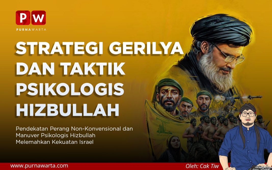 Strategi Gerilya dan Taktik Psikologis Hizbullah Kuras Tenaga Israel